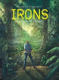 Image de Irons - Tome 3 - Les Disparus d'Ujung Batu