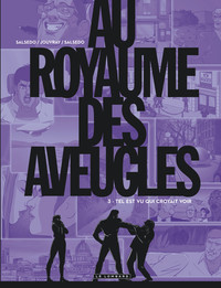 Picture of Au Royaume des aveugles - Tome 3 - Tel est vu qui croyait voir