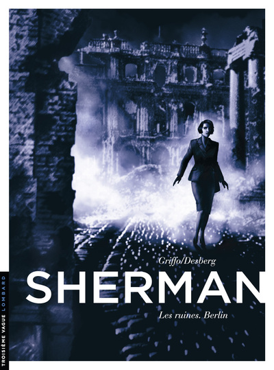 Picture of Sherman - Tome 5 - Les Ruines. Berlin