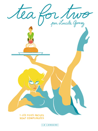Picture of Tea for two - Tome 1 - Les Filles faciles sont compliquées