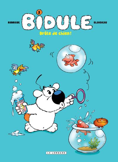 Picture of Bidule - Tome 2 - Drôle de chien!