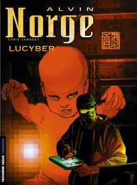 Picture of Alvin Norge - Tome 3 - Lucyber