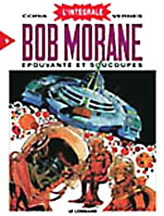 Image de Bob Morane (Intégrale DL) - tome 9 - Epouvantes et Soucoupes (Intégrale Bob Morane T9)