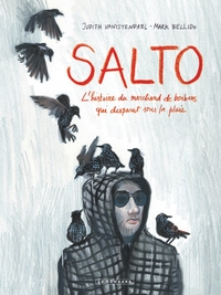 Image de Salto - Tome 0 - Salto - L'Histoire du marchand de bonbons qui disparut sous la pluie