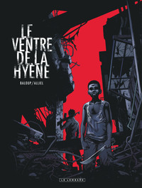 Image de Le Ventre de la hyène - Tome 0 - Le Ventre de la hyène