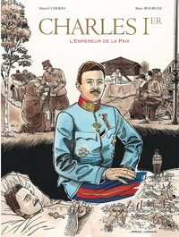 Image de Charles 1er, Empereur de la paix - Tome 0 - Charles 1er, Empereur de la paix