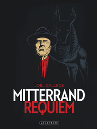 Image de Mitterrand Requiem - Tome 0 - Mitterrand Requiem