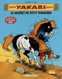 Image de YAKARI ET LE SECRET DE PETIT TONNERRE T6 - PETIT FORMAT