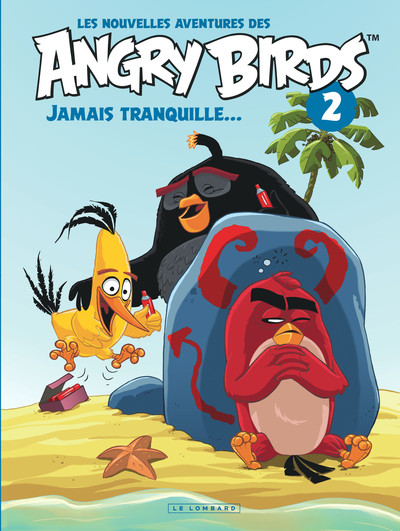 Image de Les nouvelles aventures des ANGRY BIRDS - tome 2 - Jamais tranquille...