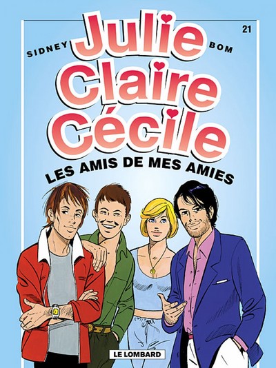 Image de Julie, Claire, Cécile - Tome 21 - Amis de mes amies (Les)
