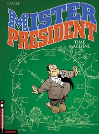 Picture of Mister President - Tome 3 - Time machine