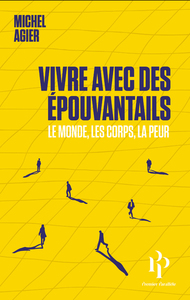 Image de Vivre avec des épouvantails - Le monde, les corps, la peur