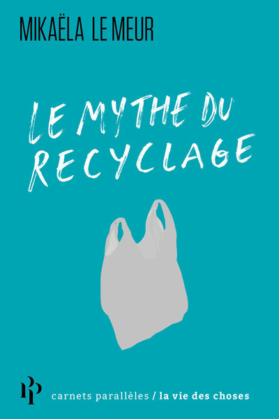 Picture of Le mythe du recyclage
