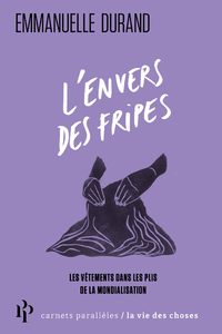 Picture of L'envers des fripes - Les vêtements dans les plis de la mondialisation