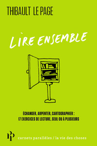 Picture of Lire ensemble - Échanger, arpenter, cartographier : 17 exercices de lecture, seul ou à plusieurs
