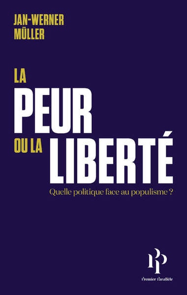 Image de La peur ou la liberté - Suivi de Le libéralisme de la peur