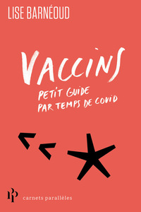 Image de Vaccins - Petit guide par temps de covid