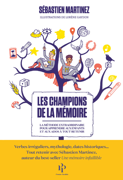 Picture of Les champions de la mémoire - La méthode extraordinaire pour apprendre aux enfants et aux ados à tout retenir