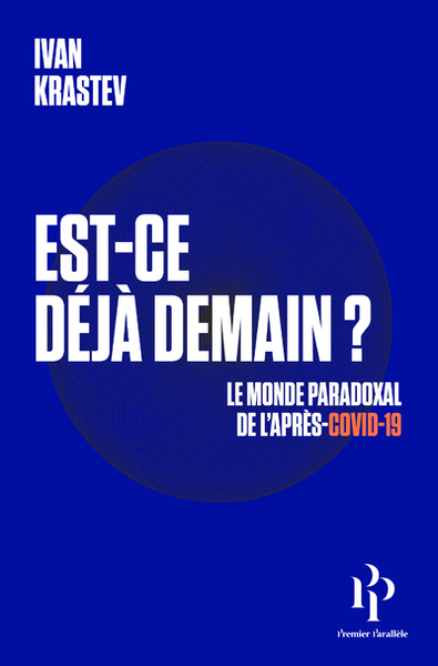 Image de Est-ce déjà demain ? Le monde paradoxal de l'après-Covid-19