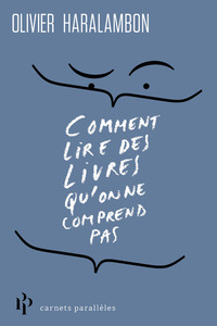 Image de Comment lire des livres qu'on ne comprend pas