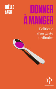 Picture of Donner à manger - Politique d'un geste ordinaire