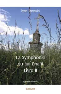 Picture of La symphonie du juif errant – livre ii