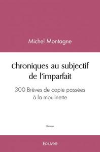 Image de Chroniques au subjectif de l'imparfait