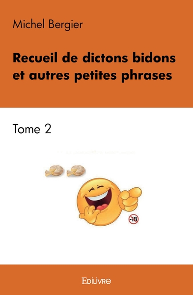Picture of Recueil de dictons bidons et autres petites phrases - Tome 2