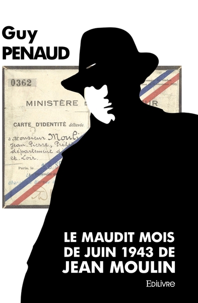 Image de Le maudit mois de juin 1943 de Jean Moulin