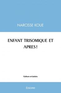 Picture of Enfant trisomique et apres !