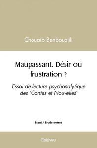 Image de Maupassant. désir ou frustration ?