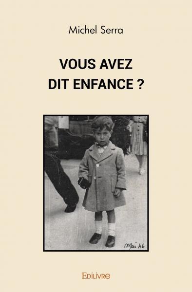 Image de Vous avez dit enfance ?