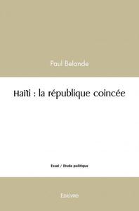 Image de Haïti : la république coincée