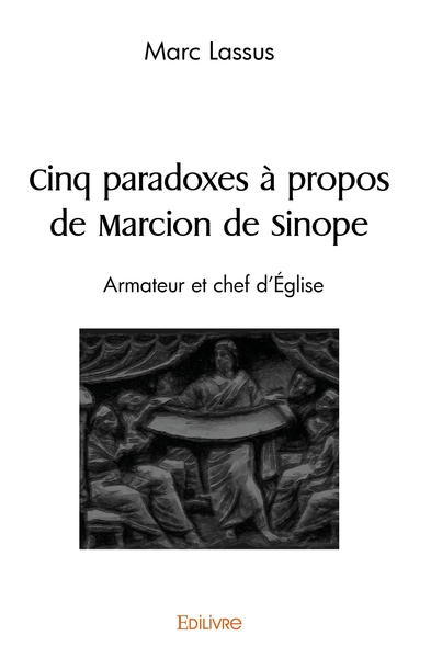 Picture of Cinq paradoxes à propos de Marcion de Sinope