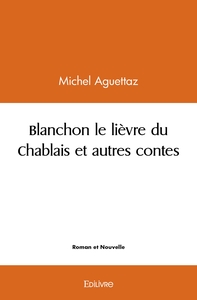 Picture of Blanchon le lièvre du Chablais et autres contes