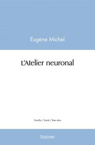 Picture of L'atelier neuronal