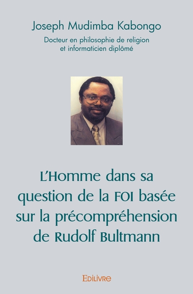 Picture of L'Homme dans sa question de la FOI basée sur la précompréhension de Rudolf Bultmann