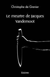Image de Le meurtre de jacques vandernoot