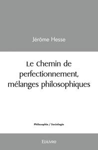 Image de Le chemin de perfectionnement, mélanges philosophiques