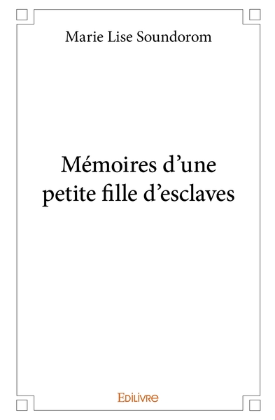 Image de Mémoires d'une petite fille d'esclaves