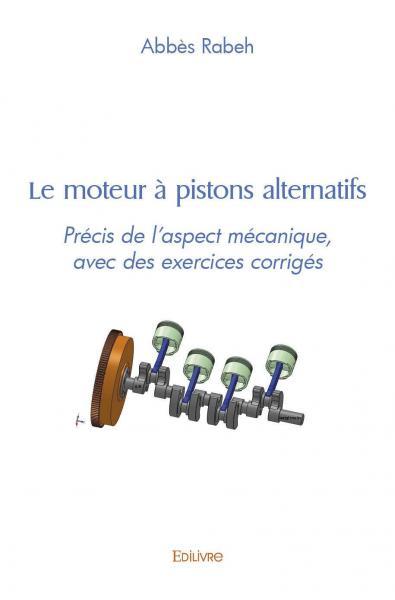Image de Le moteur à pistons alternatifs