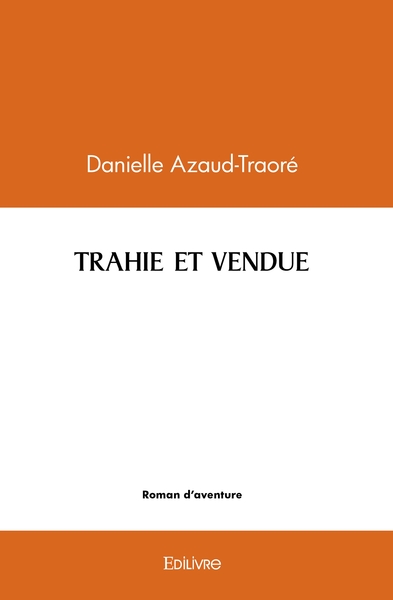 Image de Trahie et vendue