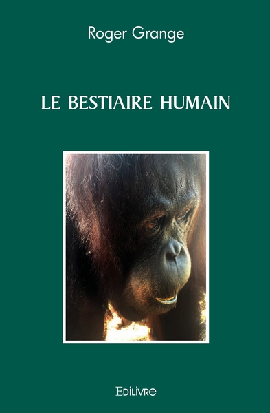 Image de LE BESTIAIRE HUMAIN