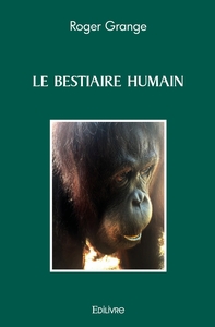Image de LE BESTIAIRE HUMAIN
