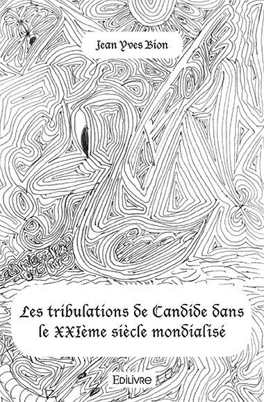 Image de Les tribulations de candide dans le xxième siècle mondialisé