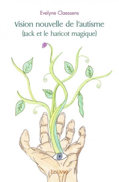 Picture of Vision nouvelle de l'autisme (jack et le haricot magique)