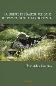 Picture of La guerre et l'émergence dans les pays en voie de développement