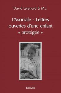 Picture of L’asociale - lettres ouvertes d’une enfant « protégée »