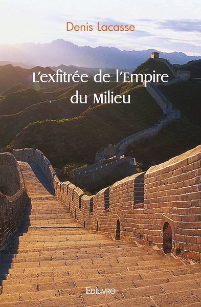 Image de L'exfiltrée de l'Empire du Milieu