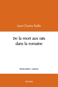 Picture of De la mort aux rats dans la romaine